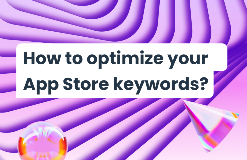How to optimize your App Store keywords?